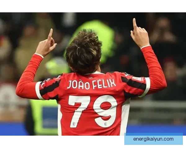 菲利克斯的技术特点及其在场上的表现分析